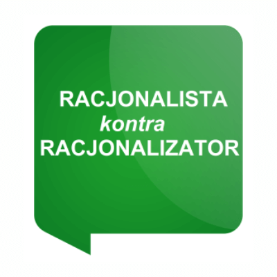 racjonalista kontra racjonalizator