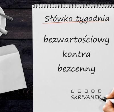 bezwartościowy kontra bezcenny