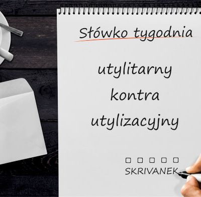 utylitarny kontra utylizacyjny