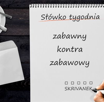 zabawny kontra zabawowy