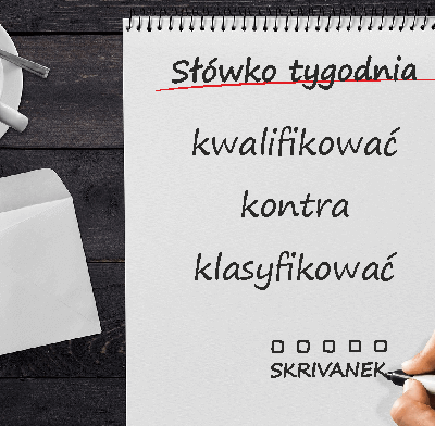 kwalifikować kontra klasyfikować