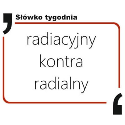 radiacyjny kontra radialny