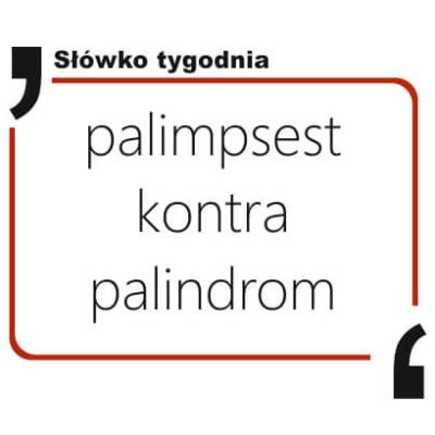 palimpsest kontra palindrom
