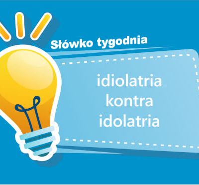 idiolatria kontra idolatria