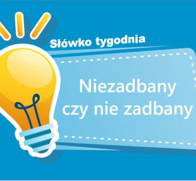 Niezadbany czy nie zadbany