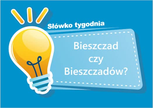 Bieszczad czy Bieszczadów