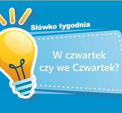 W czwartek czy we czwartek