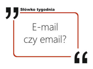 E-mail czy email