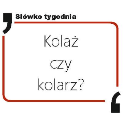 Kolaż czy kolarz
