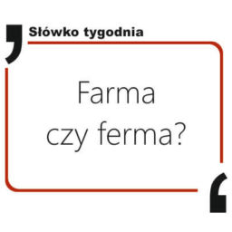 Farma czy ferma