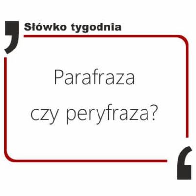 Parafraza czy peryfraza