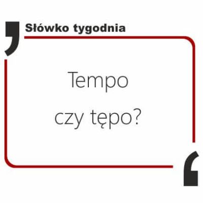 Tempo czy tępo