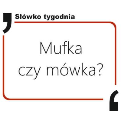 Mufka czy mówka