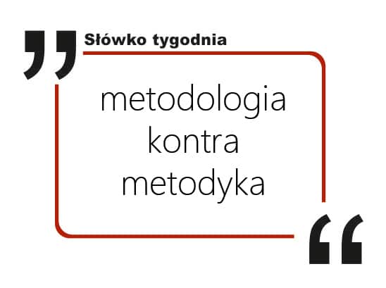 metodologia kontra metodyka