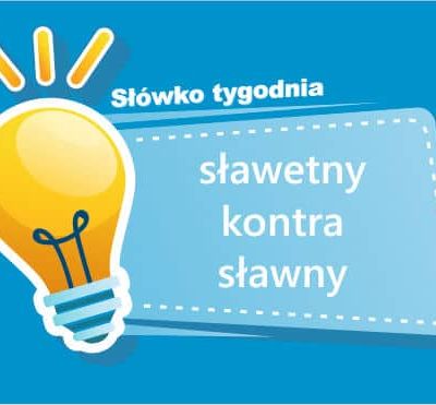 sławetny kontra sławny