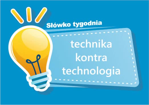 technika kontra technologia