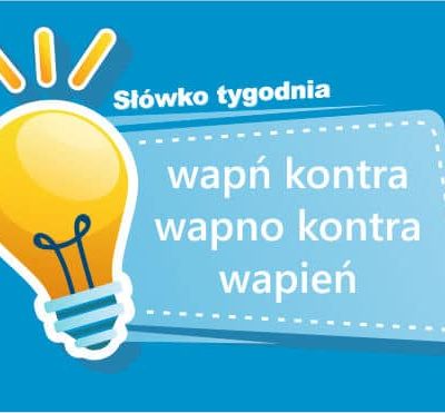 wapń kontra wapno kontra wapień