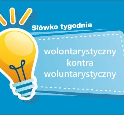 wolontarystyczny kontra woluntarystyczny