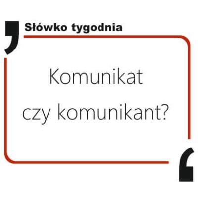 Komunikat czy komunikant