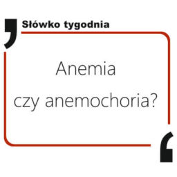 Anemia czy anemochoria