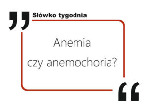 Anemia czy anemochoria