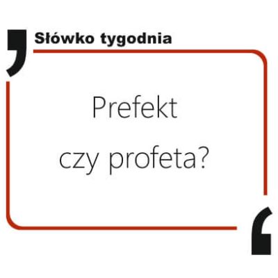 Prefekt czy profeta