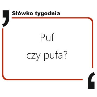 Puf czy pufa