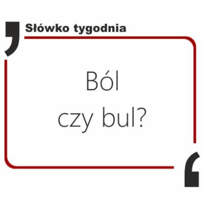 Ból czy bul