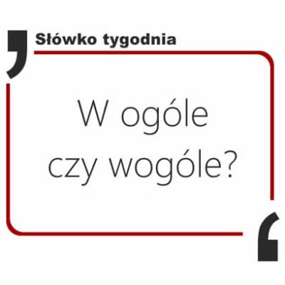W ogóle czy wogóle