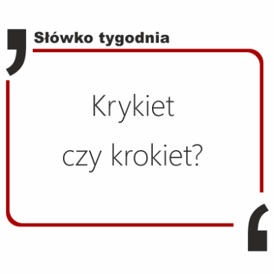 Krykiet czy krokiet