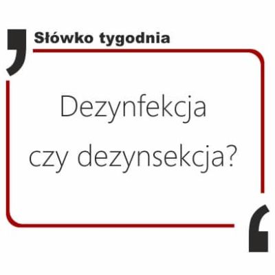 Dezynfekcja czy dezynsekcja?