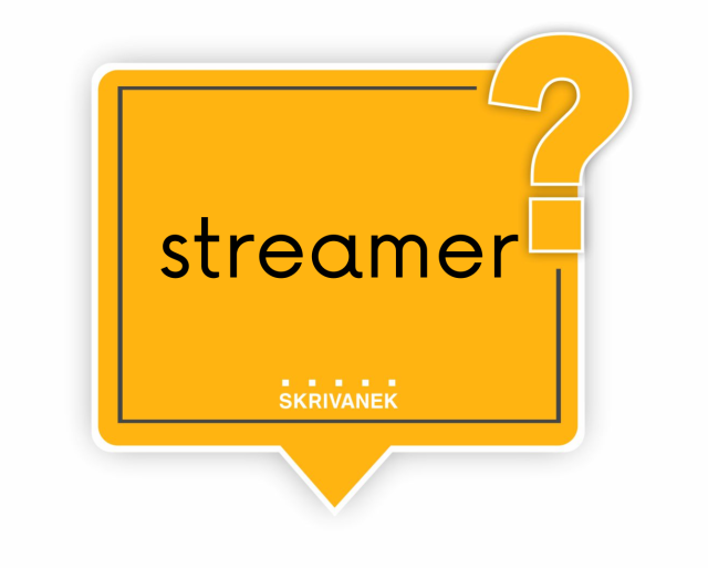 Streamer