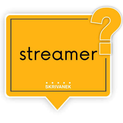 Streamer