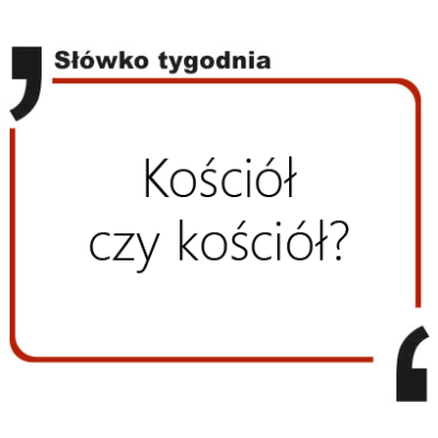 Kościół czy kościół