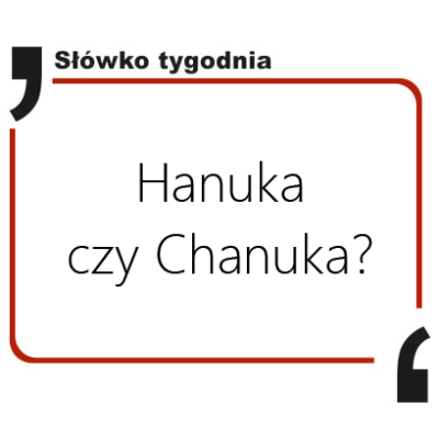 Hanuka czy Chanuka