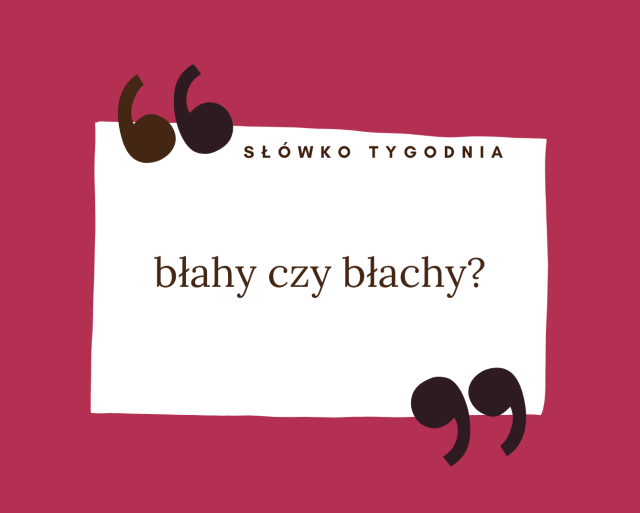 Błahy czy błachy